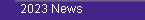 2023 News